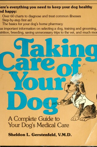 Cover of Taking Care of Your Dog