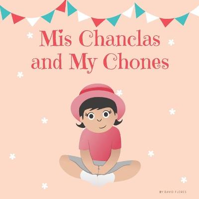 Book cover for Mis Chanclas and My Chones