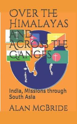 Book cover for Over the Himalayas and Across the Ganges