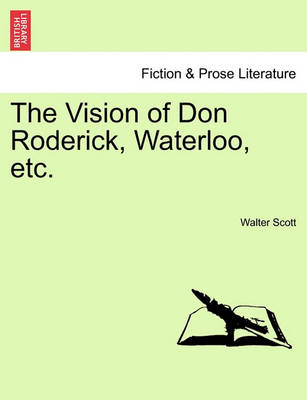 Book cover for The Vision of Don Roderick, Waterloo, Etc.