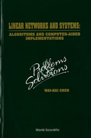 Cover of Linear Networks And Systems: Algorithms And Computer-aided Implementations: Problems And Solutions