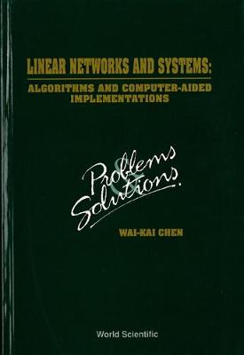 Book cover for Linear Networks And Systems: Algorithms And Computer-aided Implementations: Problems And Solutions