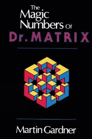 Cover of The Magic Numbers of Dr. Matrix