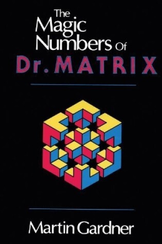 Cover of The Magic Numbers of Dr. Matrix