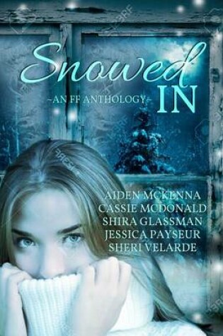 Cover of Snowed In, A F/F Anthology