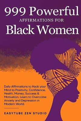 Cover of 999 Powerful Affirmations for Black Women