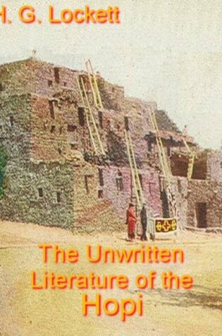 Cover of The Unwritten Literature of the Hopi