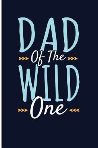 Cover of Dad of the Wild One