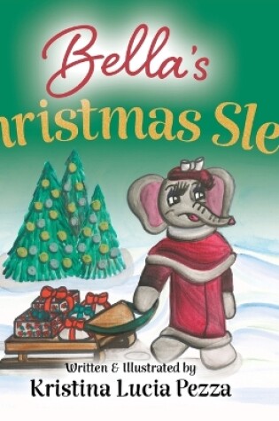 Cover of Bella's Christmas Sled