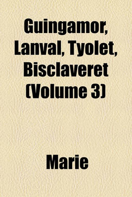 Book cover for Guingamor, Lanval, Tyolet, Bisclaveret (Volume 3)