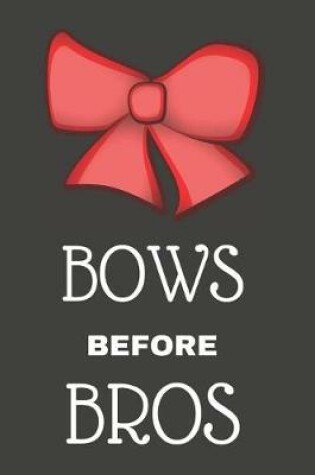 Cover of Bows Before Bros