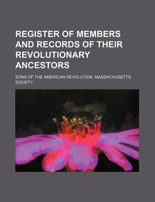 Book cover for Register of Members and Records of Their Revolutionary Ancestors