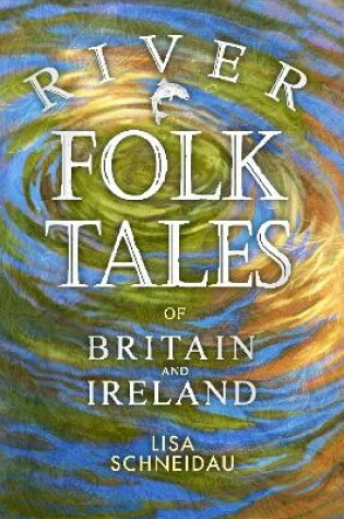 Cover of River Folk Tales of Britain and Ireland