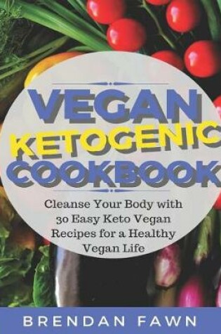 Cover of Vegan Ketogenic Cookbook