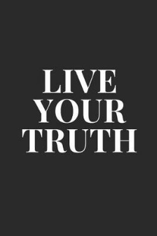 Cover of Live Your Truth