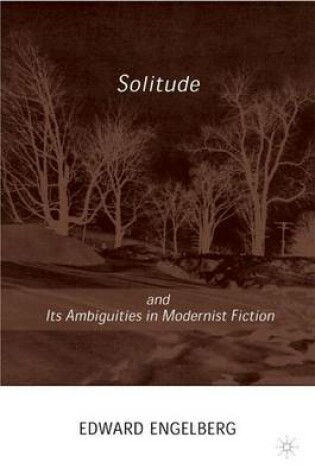 Cover of Solitude and its Ambiguities in Modernist Fiction