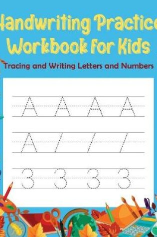 Cover of Handwriting Practice Workbook for Kids