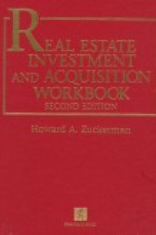 Cover of Real Estate Investment and Acquisition Workbook