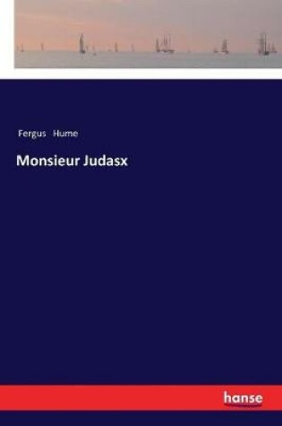 Cover of Monsieur Judasx