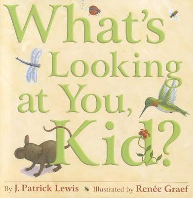 Book cover for What's Looking at You, Kid?