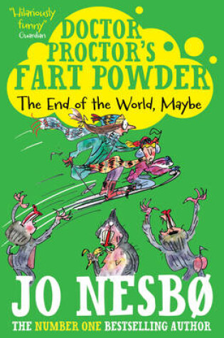 Cover of Doctor Proctor's Fart Powder: The End of the World.  Maybe.