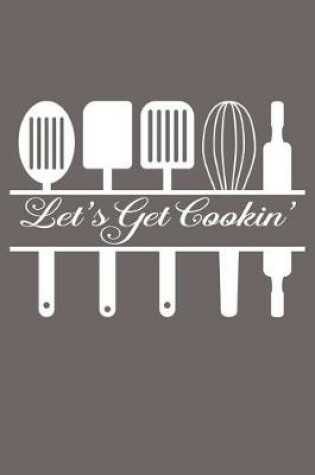 Cover of Let's Get Cookin'