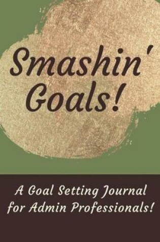 Cover of Smashin' Goals!