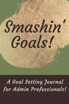 Book cover for Smashin' Goals!