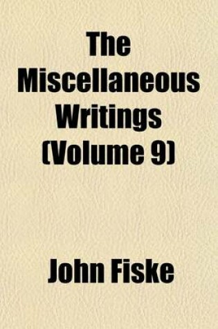 Cover of The Miscellaneous Writings (Volume 9)
