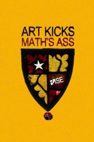 Cover of Art Kicks Math's Ass Rise