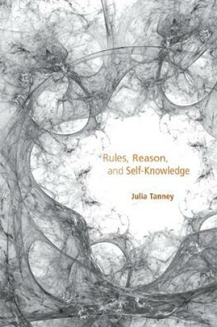 Cover of Rules, Reason, and Self-Knowledge