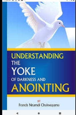 Book cover for Understanding the yoke of darkness and anointing