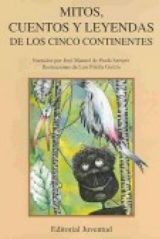 Cover of Mitos, Cuentos y Leyendas de Los Cinco Continentes