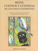 Book cover for Mitos, Cuentos y Leyendas de Los Cinco Continentes