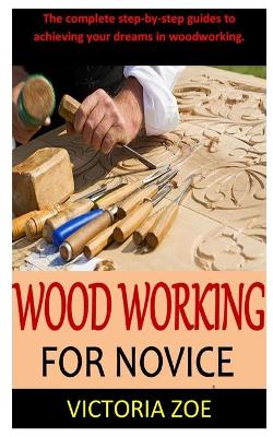 Cover of Woodworking for Novice