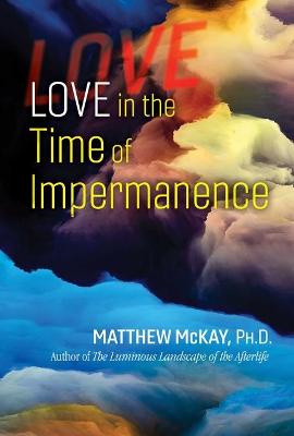 Book cover for Love in the Time of Impermanence