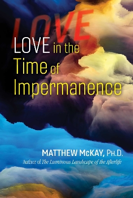 Book cover for Love in the Time of Impermanence