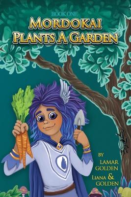 Book cover for Mordokai Plants a Garden