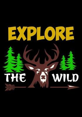 Book cover for Explore the Wild