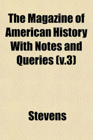 Cover of The Magazine of American History with Notes and Queries (V.3)
