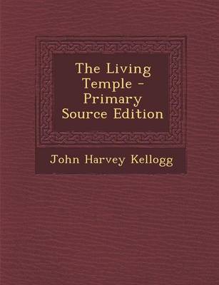 Book cover for The Living Temple - Primary Source Edition