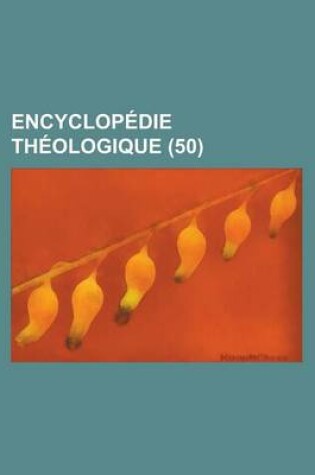 Cover of Encyclopedie Theologique (50 )