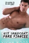 Book cover for His Innocent Fake Fiancée