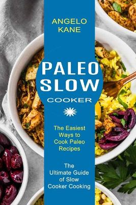 Cover of Paleo Slow Cooker