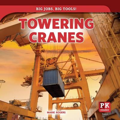 Cover of Towering Cranes