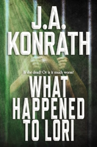 Cover of What Happened To Lori - The Complete Epic