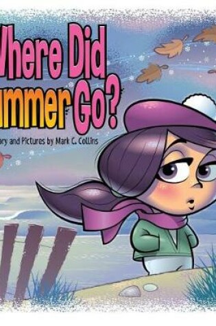 Cover of Where Did Summer Go?