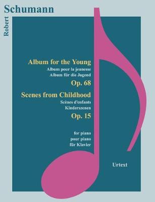 Book cover for Schumann - Album Fuer Die Jugend, Kinderszenen