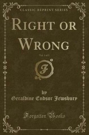 Cover of Right or Wrong, Vol. 1 of 2 (Classic Reprint)