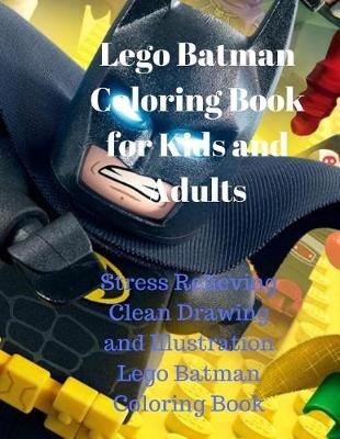 Book cover for Lego Batman Coloring Book for Kids and Adults